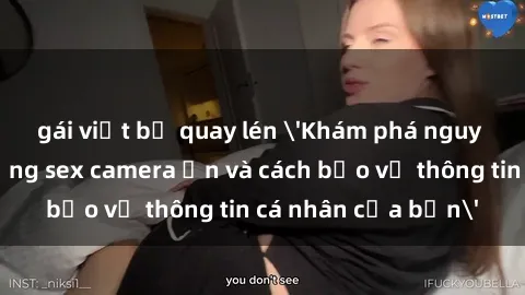 gái việt bị quay lén 'Khám phá nguy cơ của việc sử dụng sex camera ẩn và cách bảo vệ thông tin cá nhân của bạn'