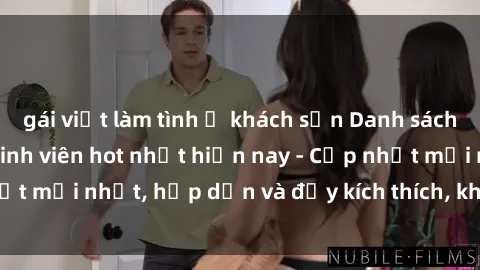 gái việt làm tình ở khách sạn Danh sách sex gái Việt Nam sinh viên hot nhất hiện nay - Cập nhật mới nhất, hấp dẫn và đầy kích thích, không thể bỏ qua!