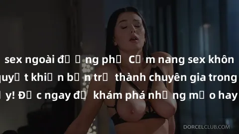 sex ngoài đường phố Cẩm nang sex không che: Những bí quyết khiến bạn trở thành chuyên gia trong chuyện ấy! Đọc ngay để khám phá những mẹo hay và bí quyết tình dục không che.