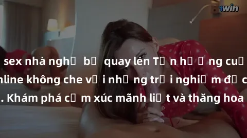 sex nhà nghỉ bị quay lén Tận hưởng cuộc sống tình dục online không che với những trải nghiệm độc đáo và mới lạ. Khám phá cảm xúc mãnh liệt và thăng hoa cùng đối tác tại các trang web chuyên nghiệp.