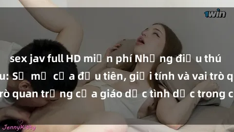sex jav full HD miễn phí Những điều thú vị về sex ở Bắc Âu: Sự mở cửa đầu tiên, giới tính và vai trò quan trọng của giáo dục tình dục trong các quốc gia này.