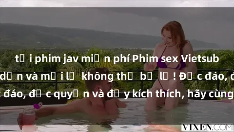 tải phim jav miễn phí Phim sex Vietsub: Trải nghiệm hấp dẫn và mới lạ không thể bỏ lỡ! Độc đáo, độc quyền và đầy kích thích, hãy cùng khám phá ngay!